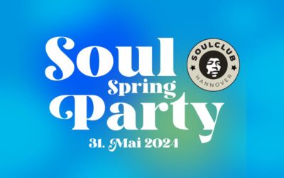 Soon: Soul Spring Party – 31.05.2024