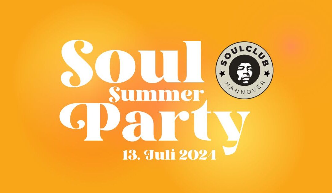 Next: Soul Summer Party – 13.07.2024
