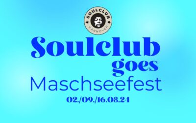 Soulclub goes Maschseefest 2024