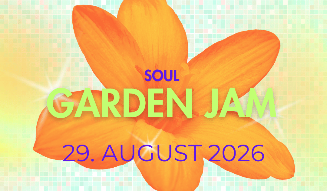 Soul Garden Jam – 29. August 2026